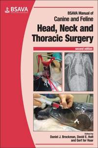 BSAVA Manual of Canine and Feline Head, Neck and Thoracic Surgery