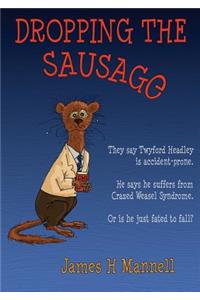 Dropping the Sausage