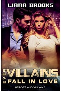 Even Villains Fall In Love