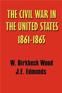 History of the Civil War in the United States, 1861 - 1865