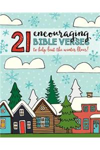 21 Encouraging Bible Verses to Help Beat the Winter Blues!