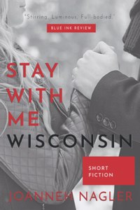 Stay with Me, Wisconsin