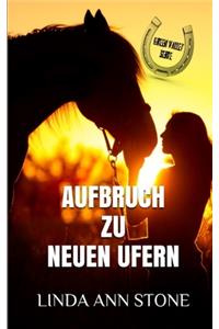 Aufbruch zu neuen Ufern (Green Valley Serie, Band 14)