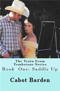 Train From Tombstone Saddle Up
