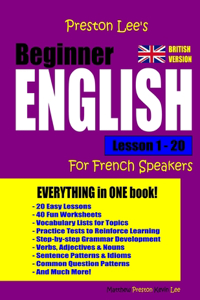 Preston Lee's Beginner English Lesson 1 - 20 For French Speakers (British)