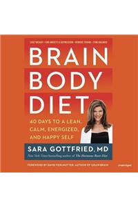 Brain Body Diet Lib/E