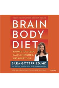 Brain Body Diet Lib/E