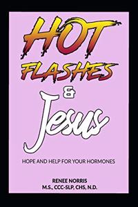 Hot Flashes and Jesus