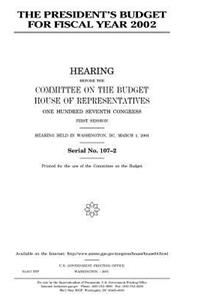 The President's budget for fiscal year 2002