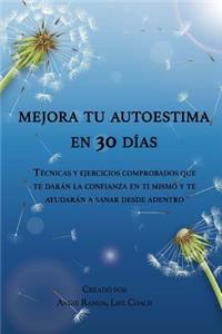 Mejora Tu Autoestima En 30 D
