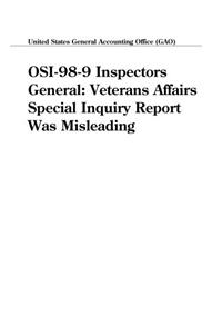 OSI989 Inspectors General: Veterans Affairs Special Inquiry Report Was Misleading