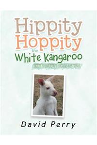 Hippity Hoppity the White Kangaroo