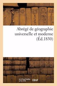 Abrégé de Géographie Universelle Et Moderne