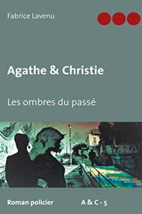 Agathe & Christie - Les ombres du passé