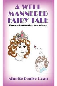 A Well Mannered Fairy Tale