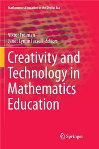 Creativity and Technology in Mathematics Education