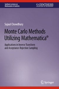 Monte Carlo Methods Utilizing Mathematica(r)