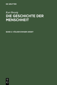 Die Geschichte der Menschheit, Bd 2, Völker ewiger Urzeit