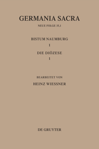 Bistümer Der Kirchenprovinz Magdeburg: Das Bistum Naumburg 1,1: Die Diözese
