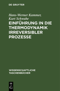 Einführung in Die Thermodynamik Irreversibler Prozesse