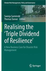 Realising the 'Triple Dividend of Resilience'