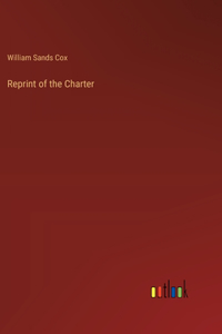 Reprint of the Charter