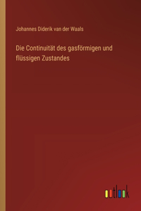 Die Continuität des gasförmigen und flüssigen Zustandes