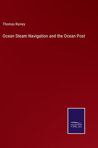 Ocean Steam Navigation and the Ocean Post