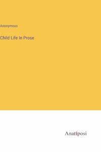 Child Life In Prose