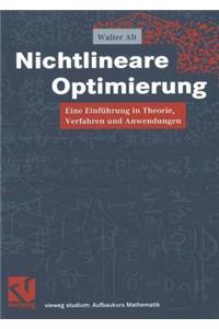 Nichtlineare Optimierung: Eine Einf Hrung in Theorie, Verfahren Und Anwendungen