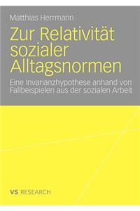 Zur Relativität sozialer Alltagsnormen