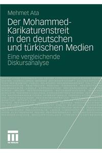 Der Mohammed-Karikaturenstreit in Den Deutschen Und Türkischen Medien