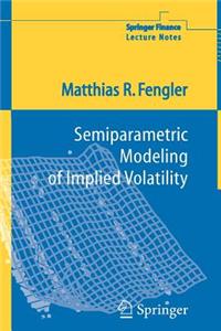 Semiparametric Modeling of Implied Volatility