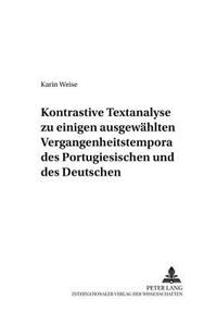 Kontrastive Textanalyse Zu Einigen Ausgewaehlten Vergangenheitstempora Des Portugiesischen Und Des Deutschen