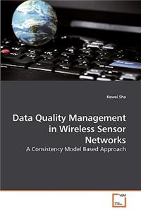 Data Quality Management in Wireless Sensor Networks