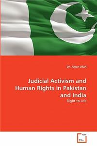 Judicial Activism and Human Rights in Pakistan and India