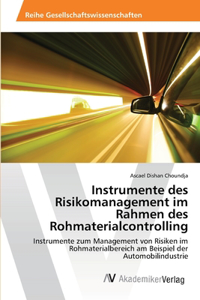 Instrumente des Risikomanagement im Rahmen des Rohmaterialcontrolling