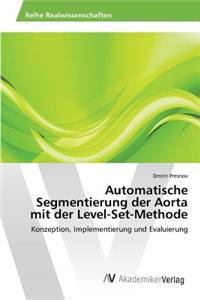 Automatische Segmentierung der Aorta mit der Level-Set-Methode