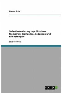 Selbstinszenierung in politischen Memoiren