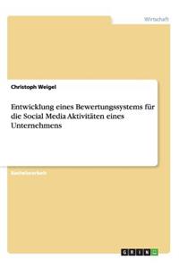 Entwicklung eines Bewertungssystems für die Social Media Aktivitäten eines Unternehmens