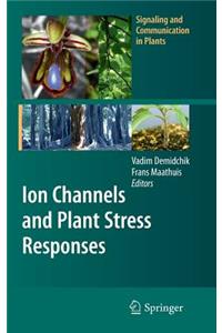 Ion Channels and Plant Stress Responses