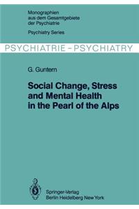 Social Change, Stress and Mental Health in the Pearl of the Alps