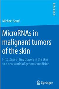 Micrornas in Malignant Tumors of the Skin