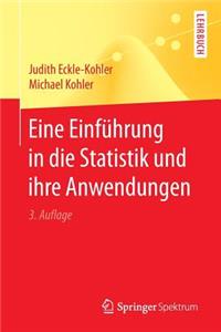 Eine Einführung in Die Statistik Und Ihre Anwendungen