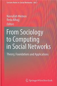 From Sociology to Computing in Social Networks