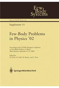 Few-Body Problems in Physics '02