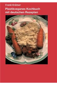 Plastikveganes Kochbuch mit deutschen Rezepten