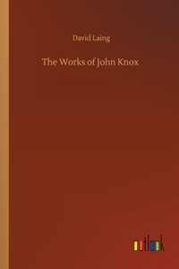 Works of John Knox