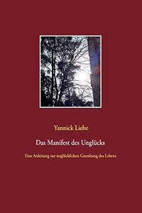 Das Manifest des Unglücks