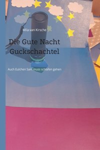 Die Gute Nacht Guckschachtel
